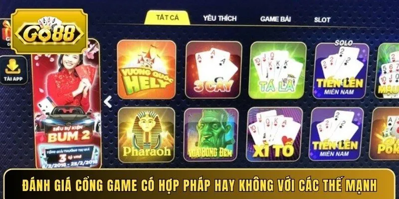 Đánh giá cổng game có hợp pháp hay không với các thế mạnh