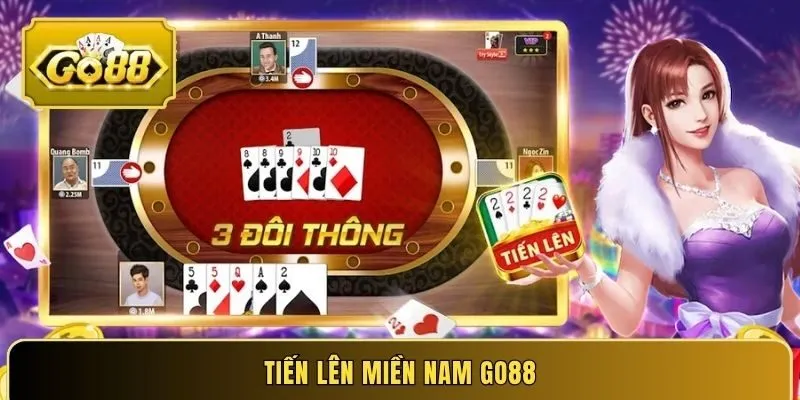 Tiến lên Miền Nam Go88