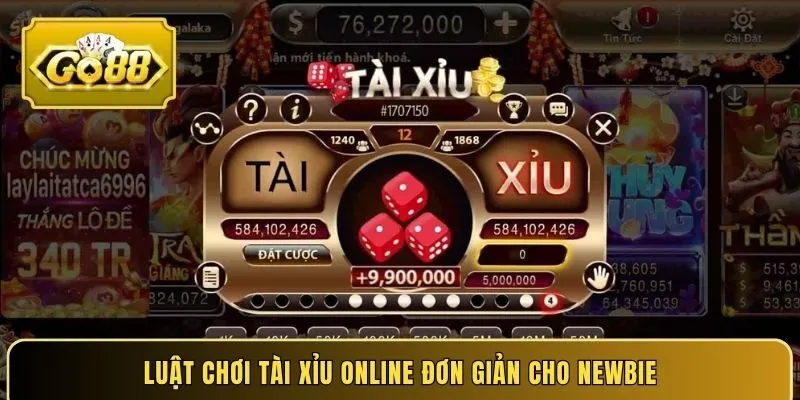Luật chơi Tài Xỉu online đơn giản cho newbie
